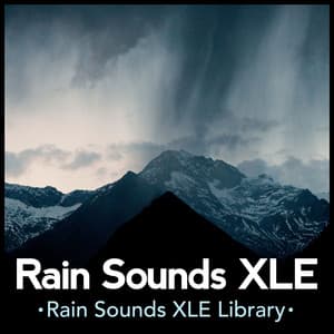 Rain Sounds XLE - Rain Sounds XLE Library