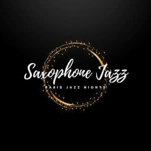 Paris Jazz Nights - Saxophone Jazz