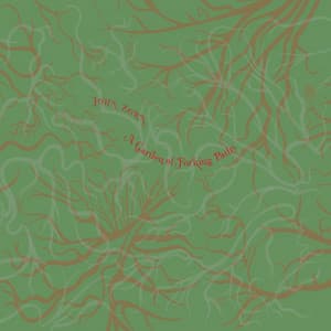 A Garden Of Forking Paths - John Zorn