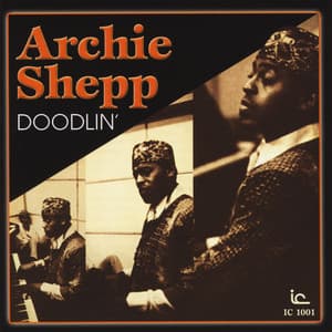 Doodlin' - Archie Shepp