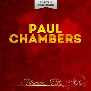 Titanium Hits - Paul Chambers