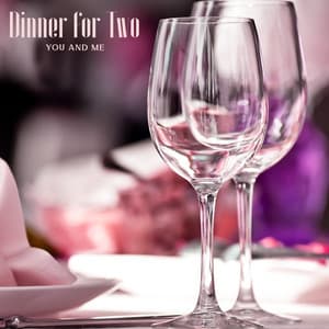 Dinner for Two - Romantic Love Songs Academy