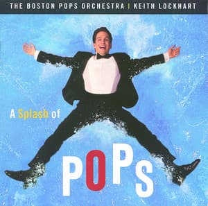 A Splash of Pops - Keith Lockhart