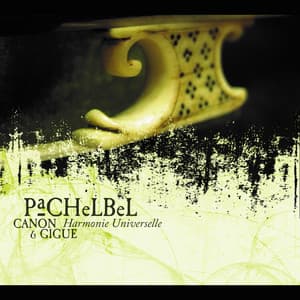 Pachelbel: Canon & Gigue - Johann Pachelbel