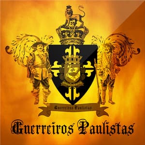 História Paulista - Guerreiros Paulistas