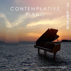 Contemplative Piano - Jean-Michel Vallet