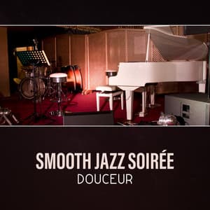 Smooth jazz soirée - Jazzy Romantique