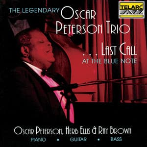 Last Call At The Blue Note - Oscar Peterson Trio