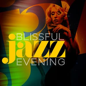 Blissful Jazz Evening - Evening Jazz