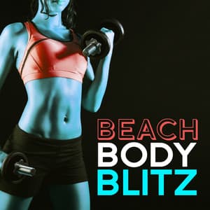 Beach Body Blitz - Beach Body Workout