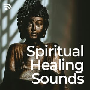 Spiritual Healing Sounds - Healing Music Collective