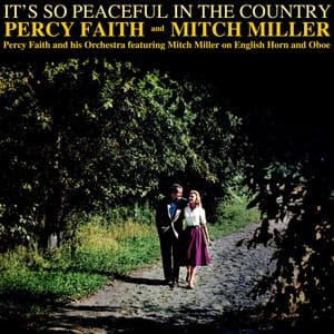 It's So Peaceful In The Country - Percy Faith & His Orchestra
