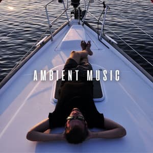 Ambient Music: Relaxing Ocean Tunes for Rejuvenating Escape - Winds and Oceans