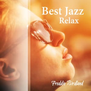 Best Jazz Relax - Freddie Birdland