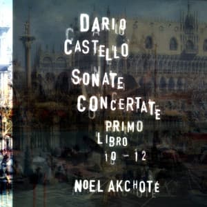Dario Castello: Sonate concertate, Primo libro - Dario Castello