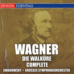Wagner: Die Walkure - Richard Wagner