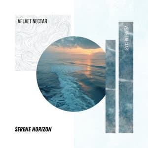 Serene Horizon - Velvet Nectar
