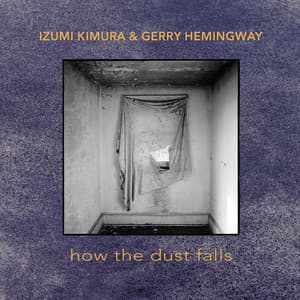 How the Dust Falls - Izumi Kimura