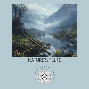 Nature's Flute: 432 Hz Meditation Sounds - Healing Sounds 432 Hz