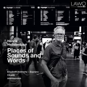 Henrik Hellstenius: Places of Sounds and Words - Henrik Hellstenius