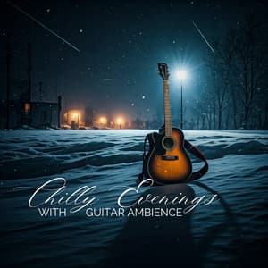 Chilly Evenings with Guitar Ambience - Chilled Jazz Masters