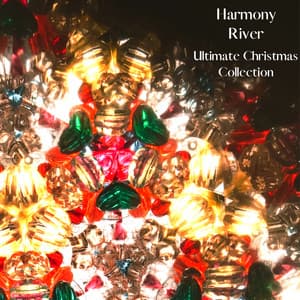 Ultimate Christmas Collection - Harmony River