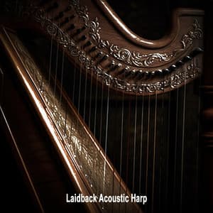 Laidback Acoustic Harp - Relaxing Harp Music