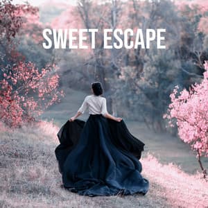 Sweet Escape. Essential Jazz That Will Take You to a Different World. Perfect Relaxation - Calming Melodies Project