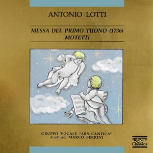 Antonio Lotti: Messa del primo tuono  - Motetti - Antonio Lotti