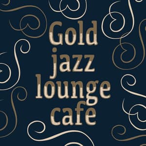 Gold Jazz Lounge Cafe - Gold Lounge