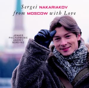 From Moscow with Love - Sergei Nakariakov