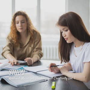 STUDY: Ambient Music for Thinking and Creativity Vol. 1 - Happy Work from Home