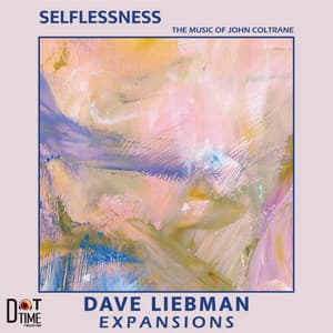 Selflessness - Dave Liebman