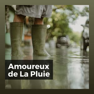Amoureux de La Pluie - Pluie et tonnerre