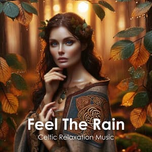 Feel The Rain, Feel the Breeze, Close your Eyes: Celtic Relaxation Music - Natale Celtic