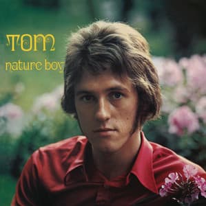 Tom - Nature Boy - Tommy Körberg