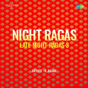 Night Ragas - Late Night Ragas-3 - N. Rajam