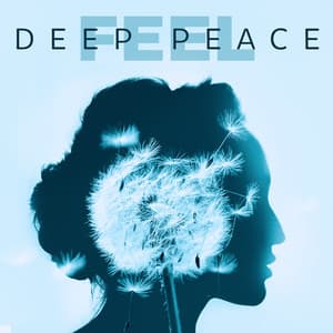 Feel Deep Peace - Calming Sounds for Stress Relief, Relaxation Techniques with Piano Music - Easy Listening Relaxation Piano Radio