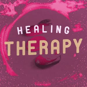 Healing Therapy - Healing Therapy Music