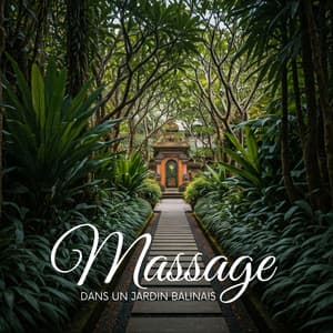 Massage dans un jardin balinais - Spa Musique Collection