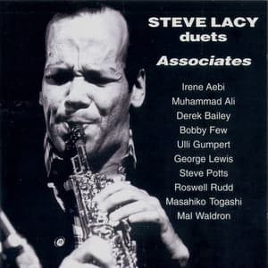 Duets Associates - Steve Lacy