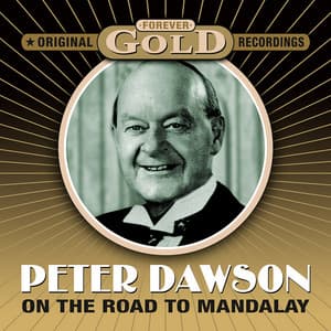 Forever Gold - On The Road To Mandalay - Peter Dawson