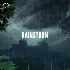 Rainstorm - Relaxing Rain Recordings