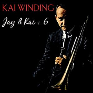 Jay & Kai + 6 - Kai Winding