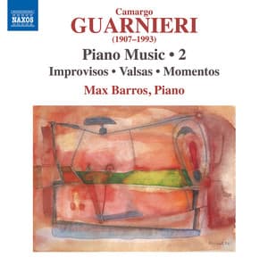 Guarnieri: Piano Music, Vol. 2 - Camargo Guarnieri