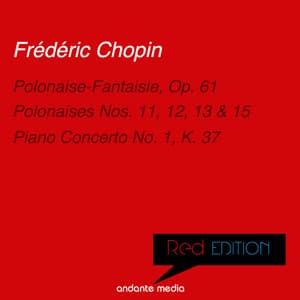Red Edition - Chopin: Polonaise-Fantaisie, Op. 61 & Piano Concerto No. 1, K. 37 - Frédéric Chopin