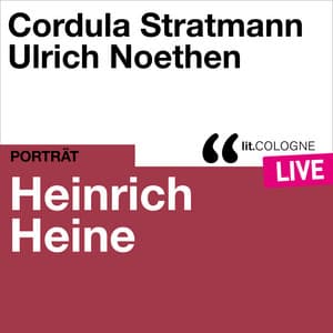 Heinrich Heine - lit.COLOGNE live - Cordula Stratmann