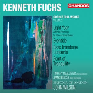 Kenneth Fuchs: Orchestral Works Vol. 2 - Kenneth Fuchs