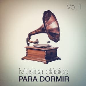 Música Clásica para Dormir, Vol. 1 - Música clásica