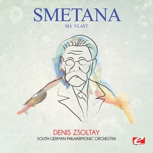 Smetana: Má vlast - Bedřich Smetana